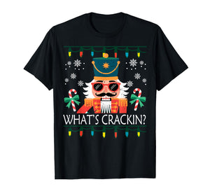 Whats Crackin Nutcracker Christmas Funny Xmas Men Women Kids T-Shirt