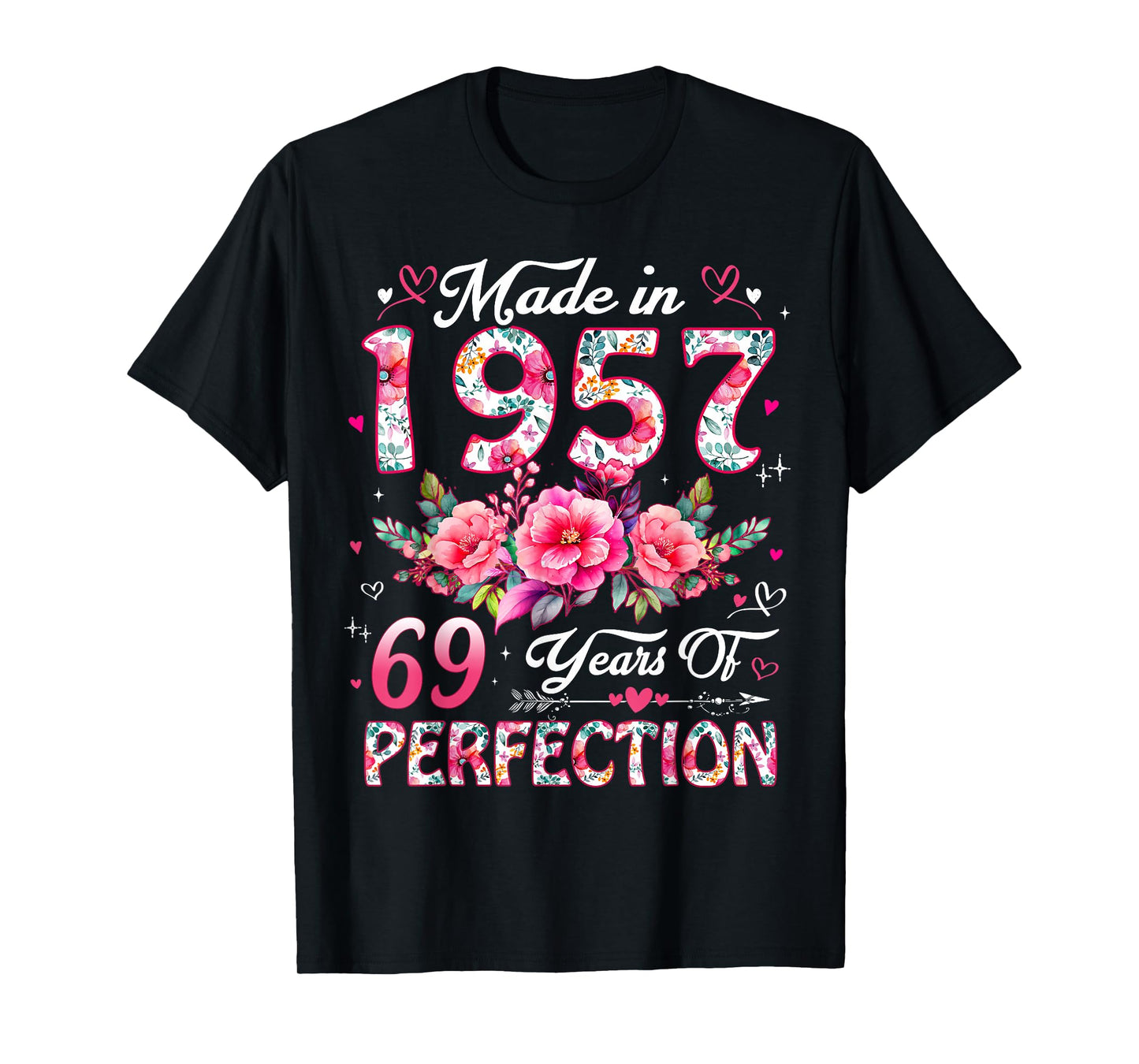 69 Year Old Made in 1957 Floral 69th Birthday Women T-Shirt