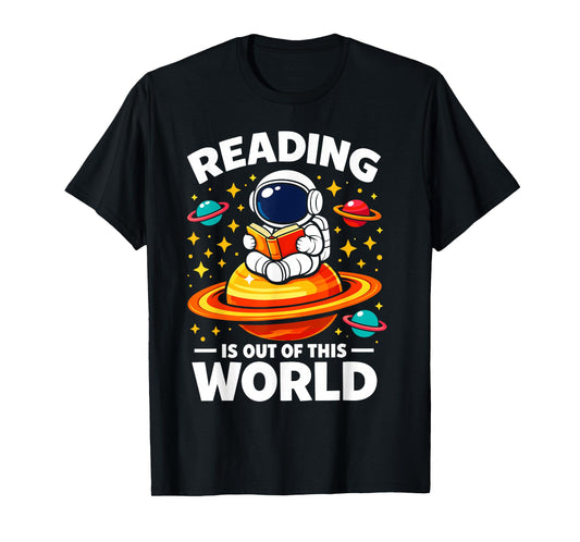 Reading is Out of This World Space Funny Books Lover T-Shirt