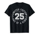 25 Year Old Gifts Vintage 2001 Limited Edition 25th Birthday T-Shirt