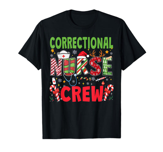 Correctional Nurse Christmas Crew Funny Xmas Nurse Pajama T-Shirt