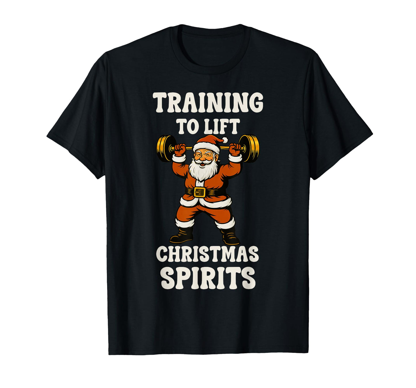 Training to Lift Christmas Spirits Funny Santa Gym Holiday T-Shirt