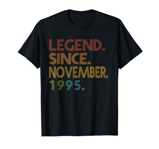 Legend November 1995 30th Birthday Men Women 30 Year Old T-Shirt