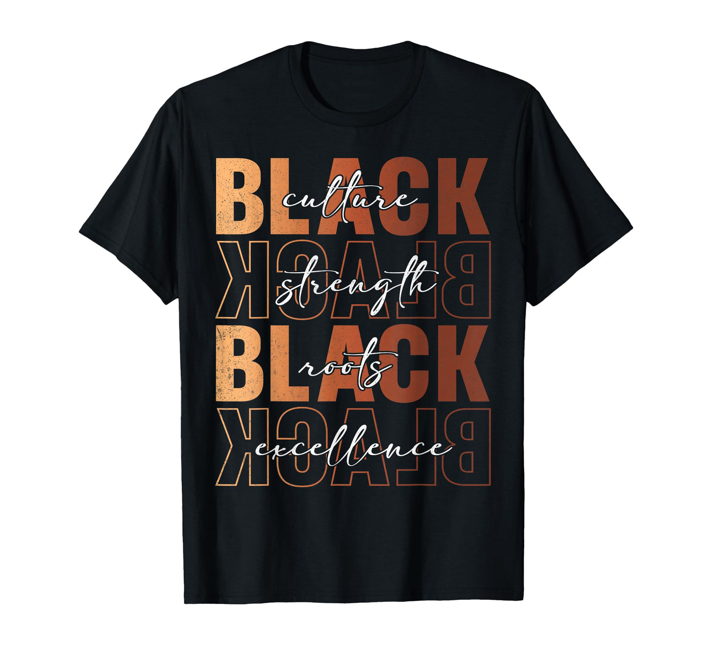 Black Culture Strength Roots Excellence Black History Month T-Shirt
