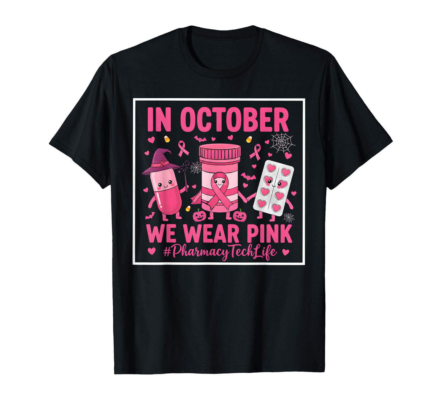 Pink Pharmacy Tech Life in October We Wear Breast Cancer T-Shirt