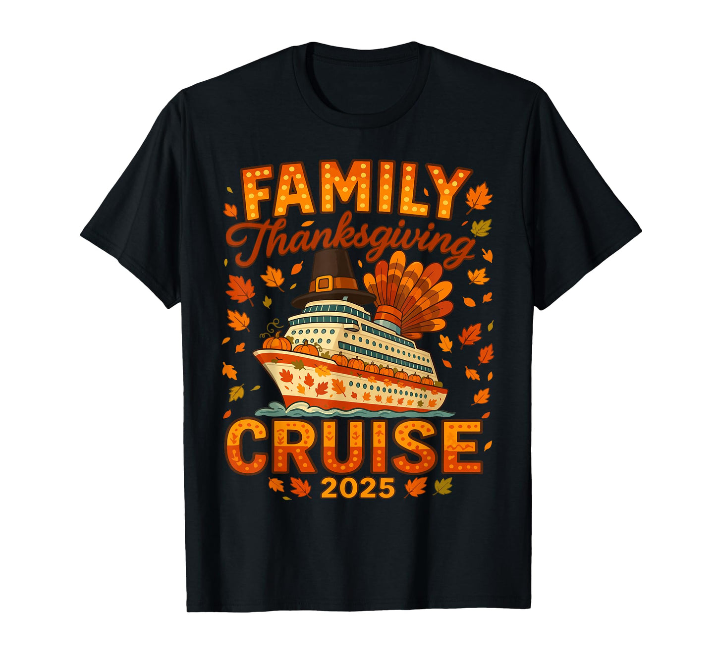 Family Thanksgiving Cruise 2025 Vacation Trip Ship Matching T-Shirt