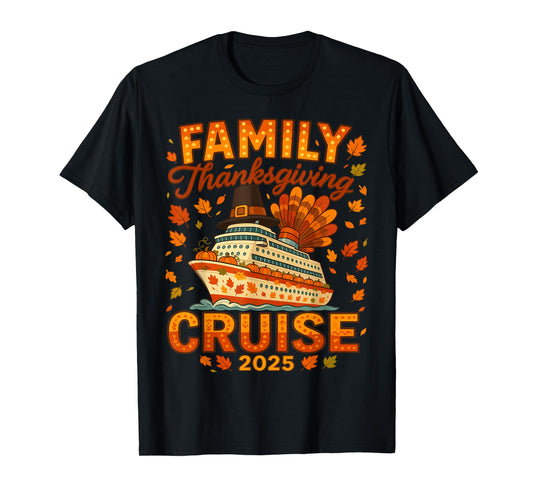 Family Thanksgiving Cruise 2025 Vacation Trip Ship Matching T-Shirt