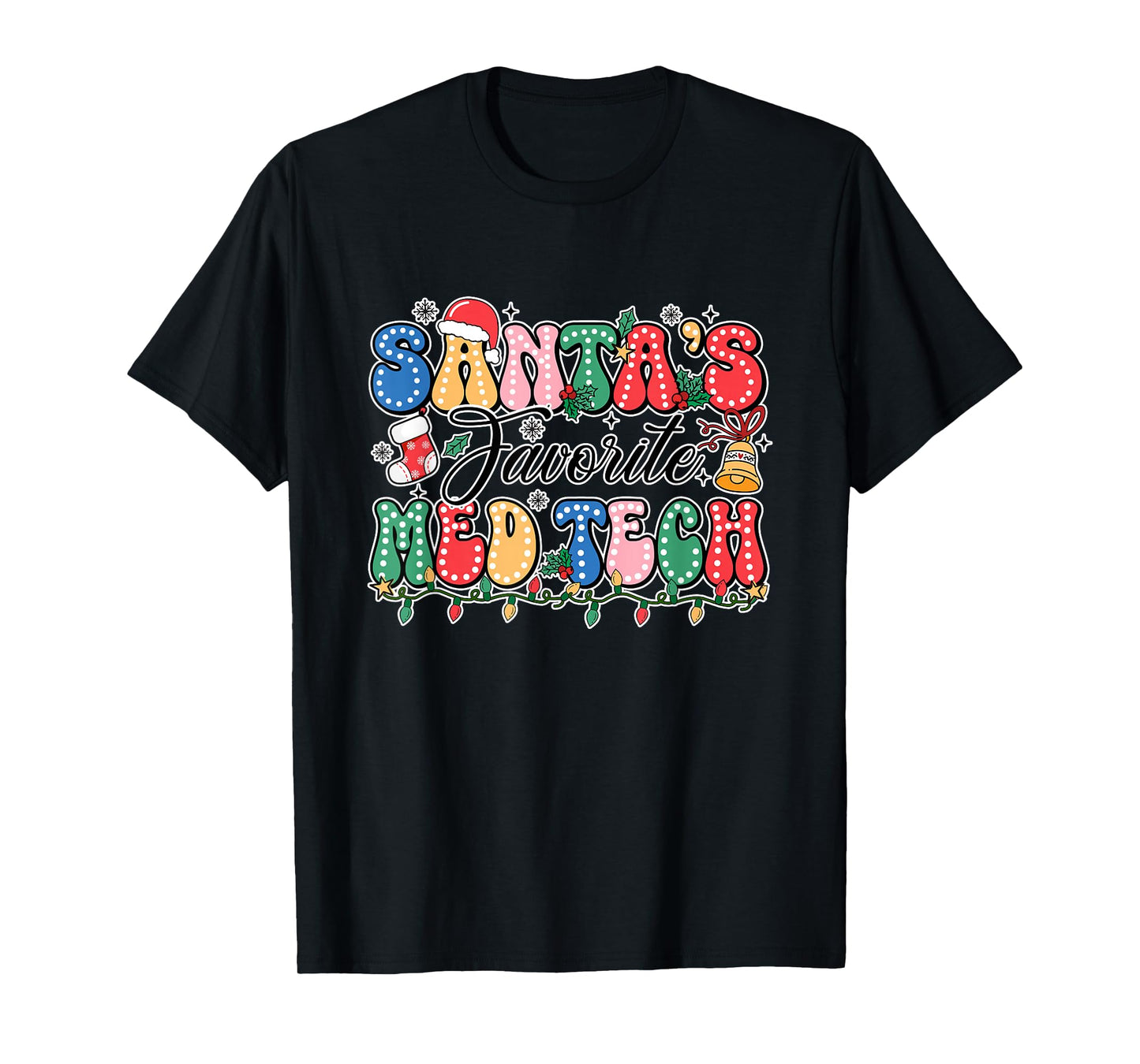 Funny Santa's Favorite Med Tech Christmas Nursing Xmas T-Shirt