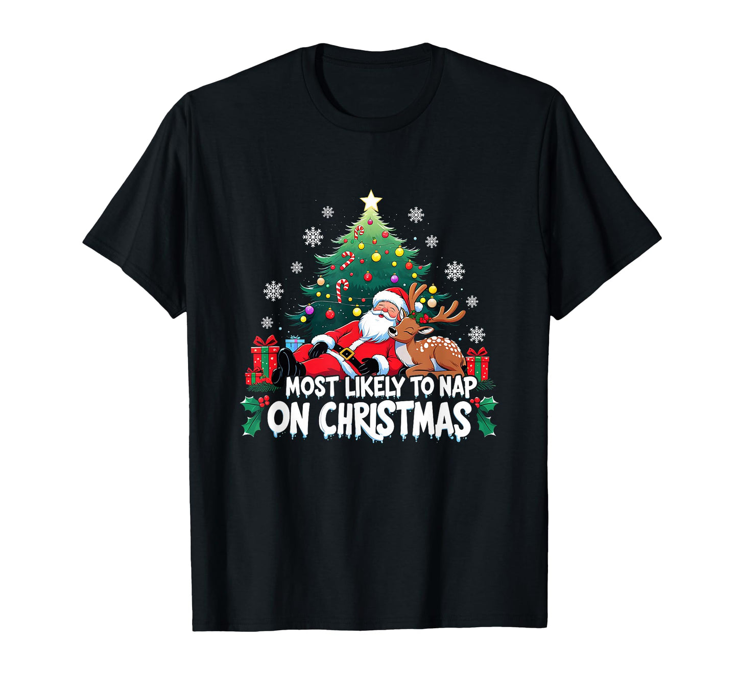 Most Likely to Nap On Christmas Funny Holiday T-Shirt