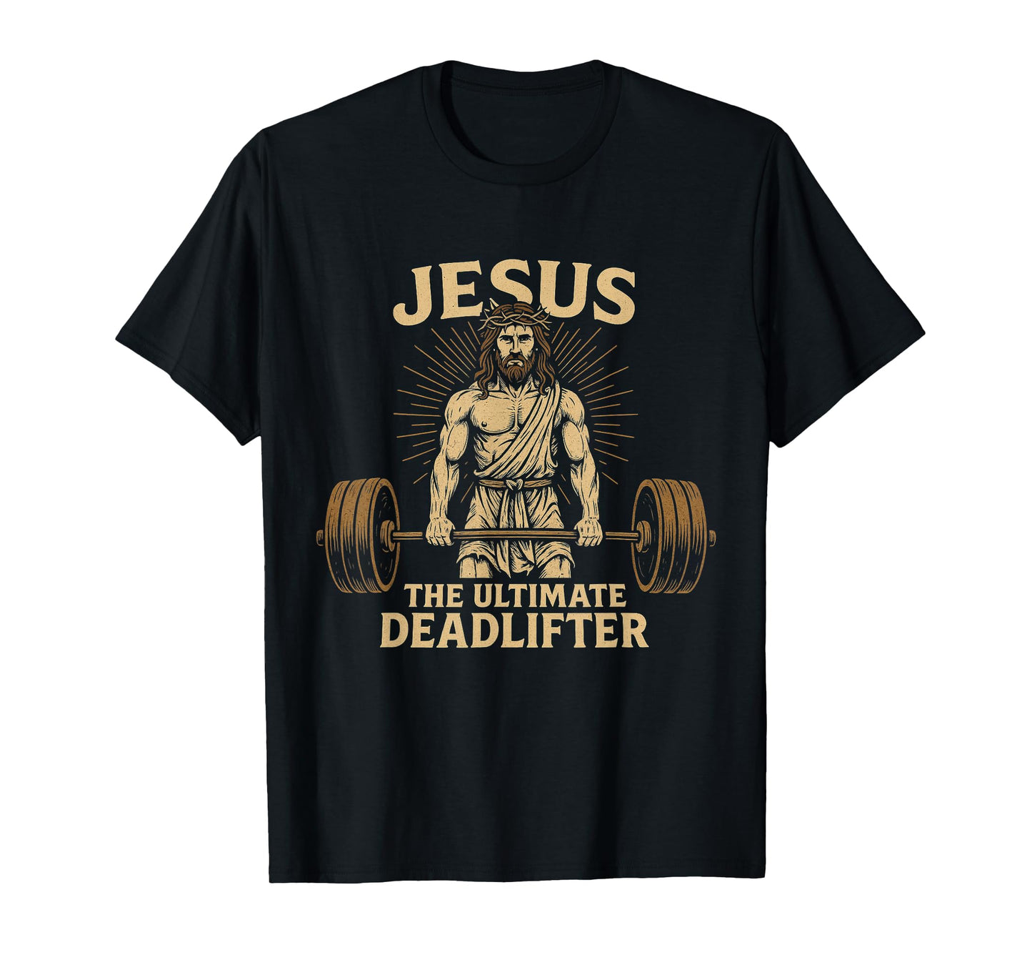 Jesus The Ultimate Deadlifter Christian Fitness T-Shirt