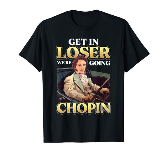 Chopin Humor Musician Men Women Kids Funny Classic Music T-Shirt