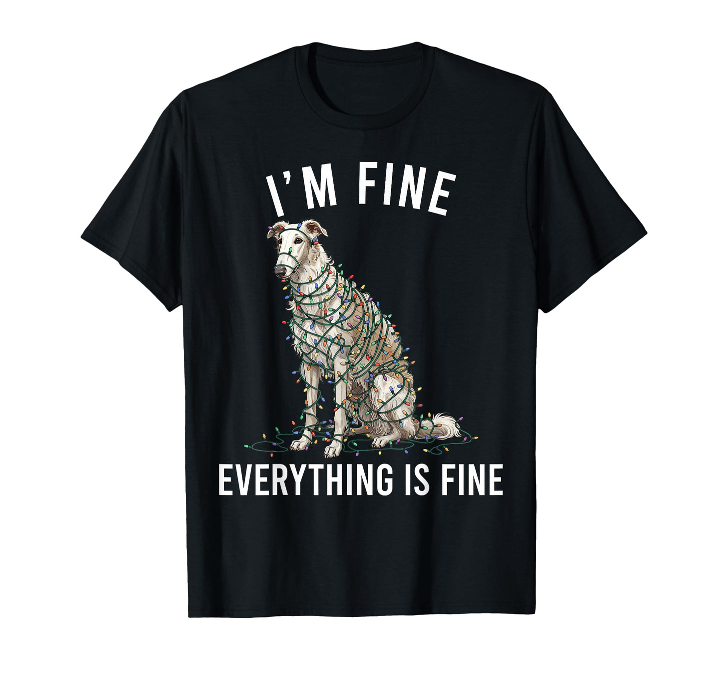Borzoi Christmas I'm Fine Everything is Fine T-Shirt