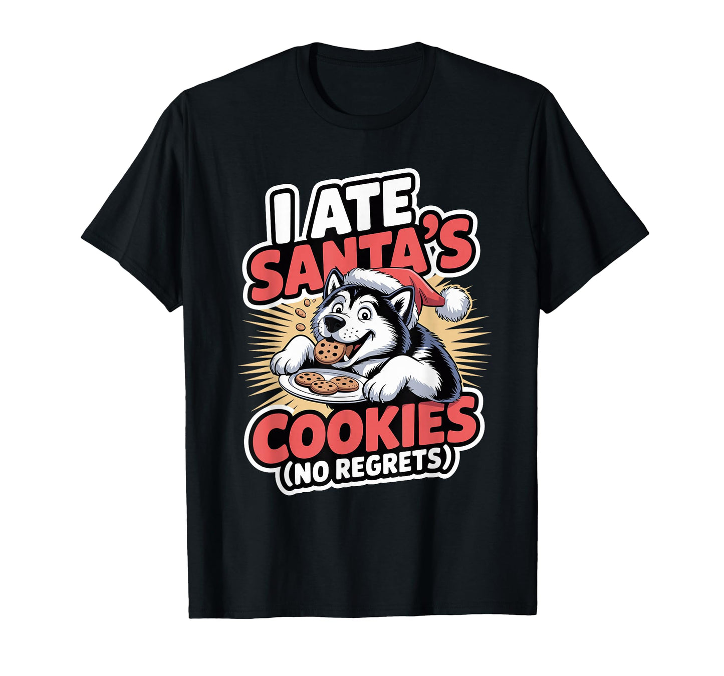 I Ate Santas Cookies Xmas Dog Christmas Alaskan Malamute T-Shirt