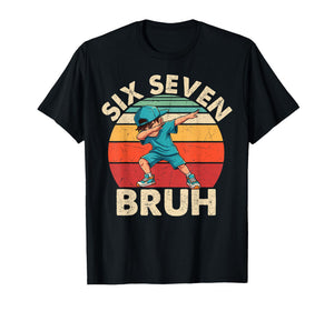 Funny 67 Meme Boys Kids 6 7 Numbers Dabbing Six Seven Bruh T-Shirt