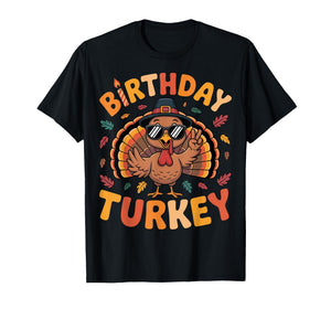 Thanksgiving Birthday Turkey Birthday Party Toddler Boy Girl T-Shirt