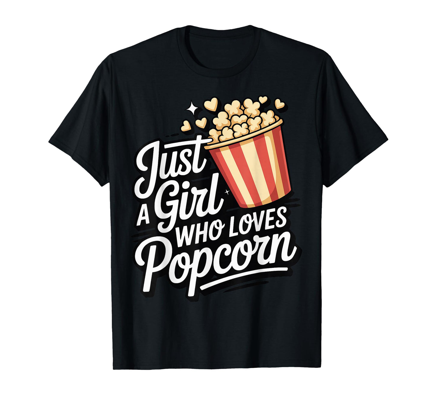 Just A Girl Who Loves Popcorn T-Shirt