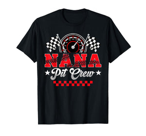 Race Car Birthday Party Racing Family Nana Pit Crew T-Shirt