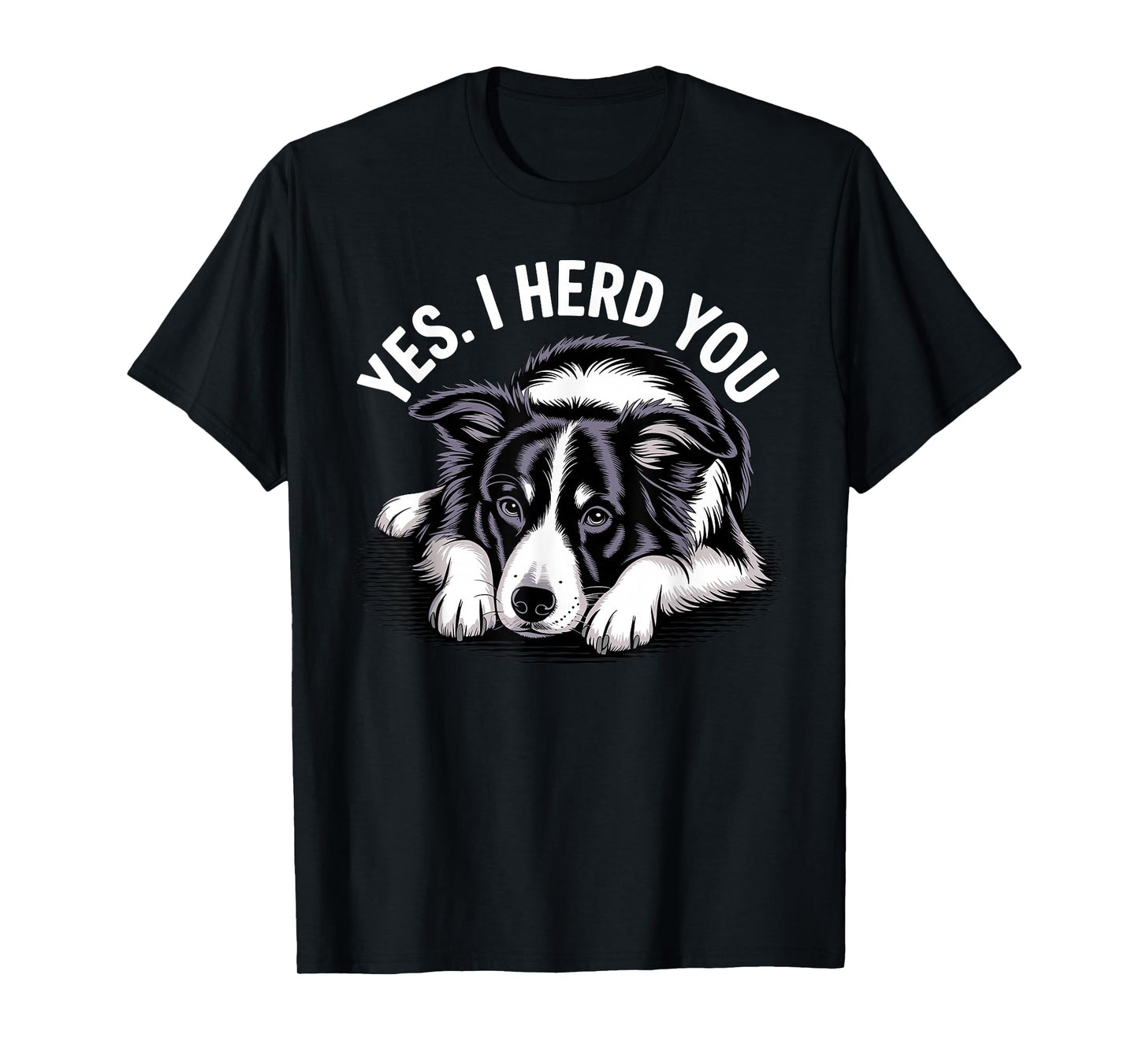 Funny Border Collie Art for Men Women Border Collie Lover T-Shirt