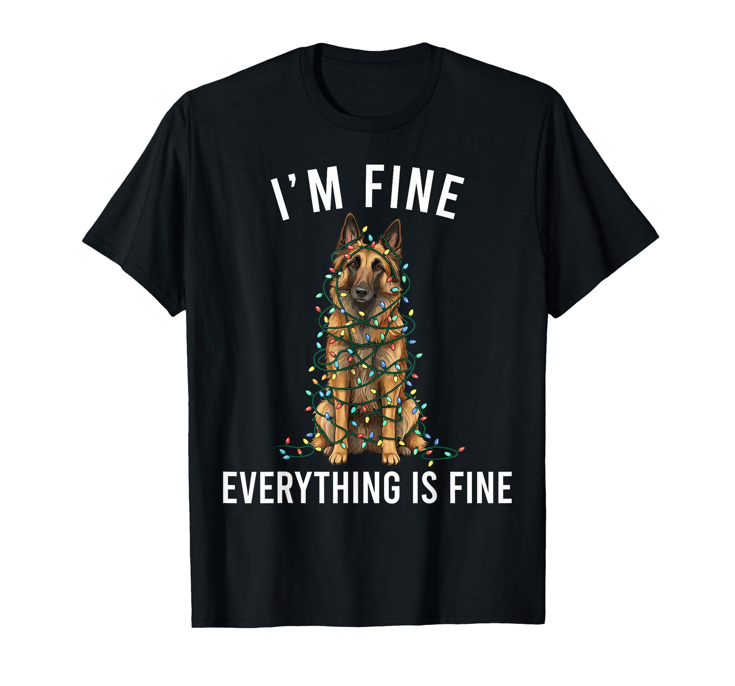 Belgian Tervuren Christmas I'm Fine Everything is Fine T-Shirt