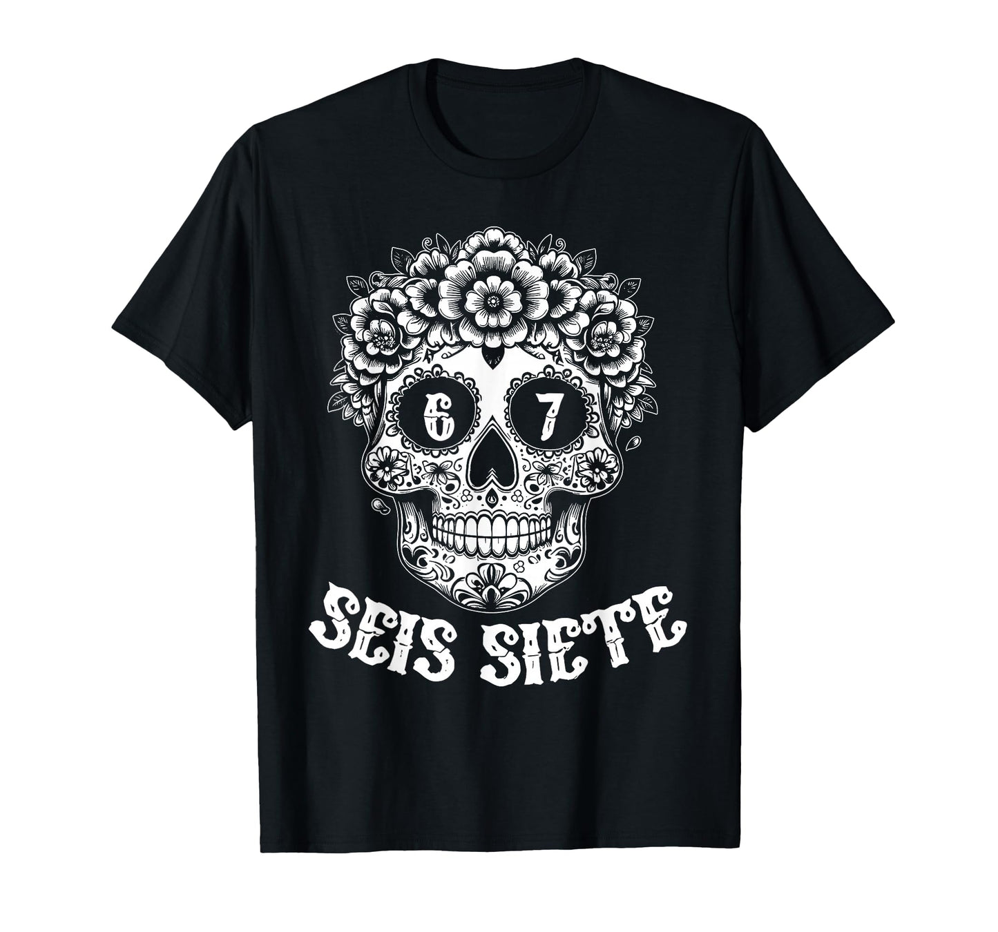 SEIS Siete Mexican Los Muertos Calaveras Skull 67 Boys Girls T-Shirt