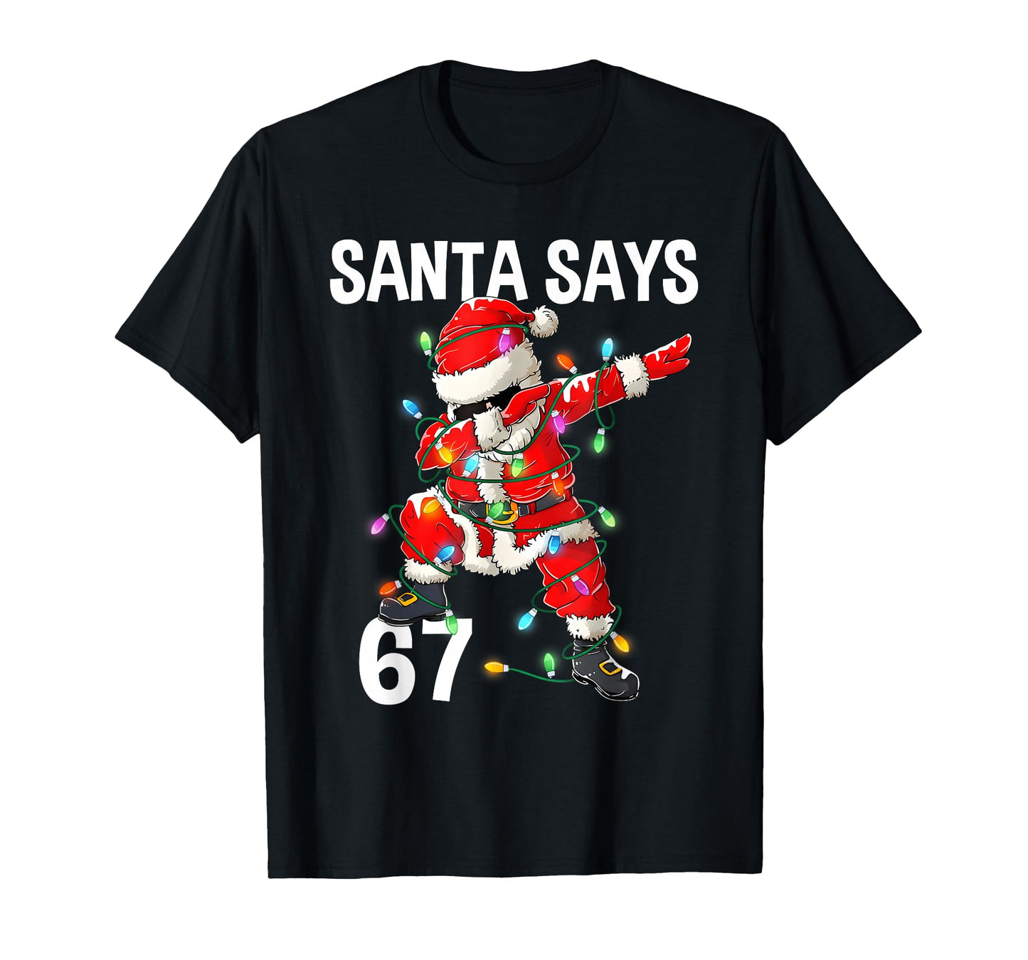 Christmas Santa Says 67 Six Seven Meme Funny Merry Christmas T-Shirt