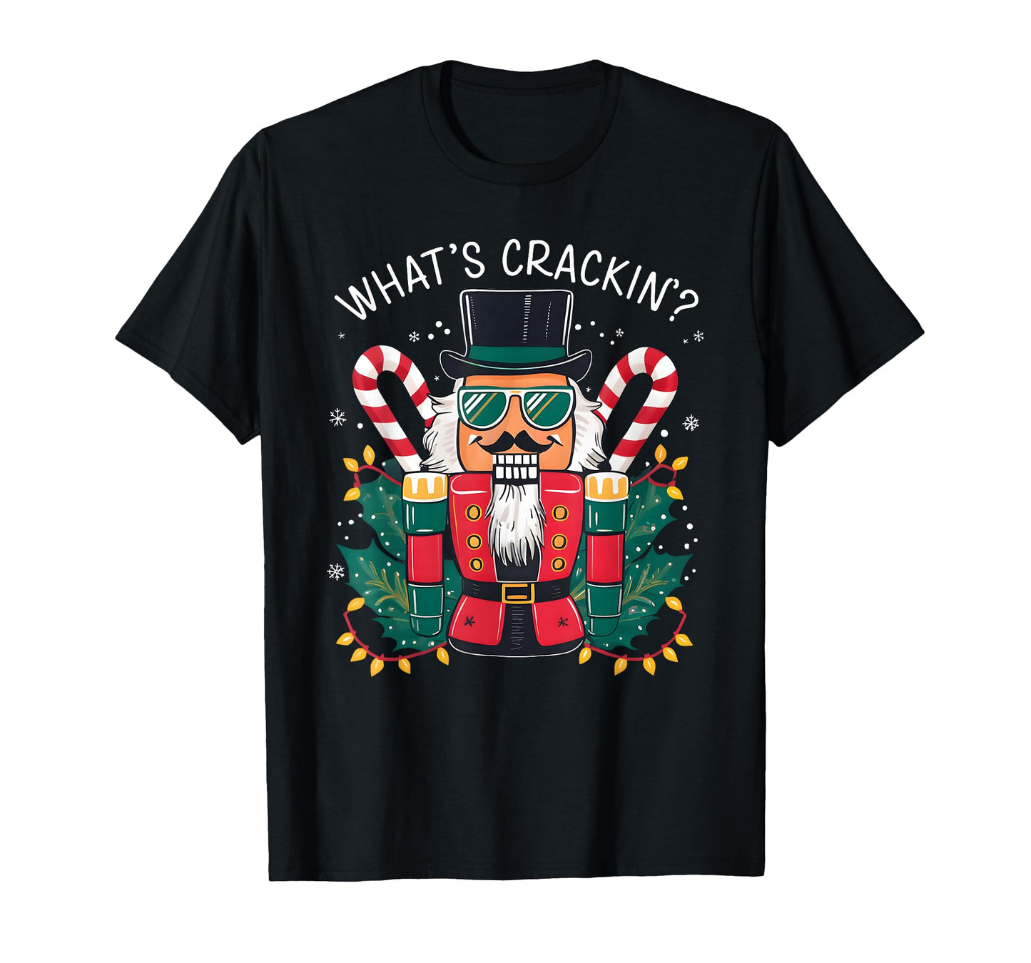 Christmas Nutcracker Whats Crackin Funny Xmas Men Women Kids T-Shirt