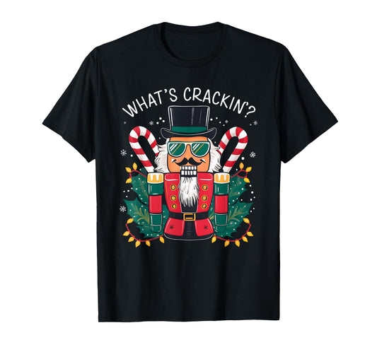 Christmas Nutcracker Whats Crackin Funny Xmas Men Women Kids T-Shirt