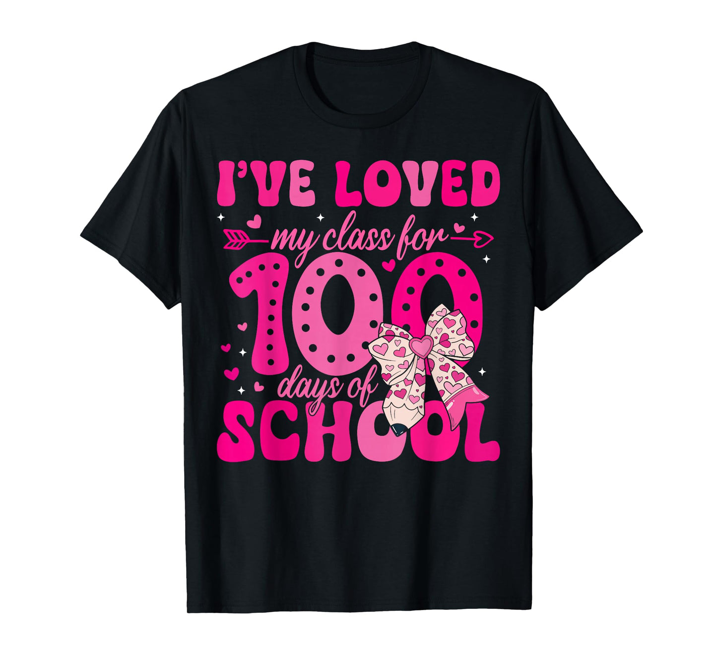 I've Loved My Class for 100 Days of School Valentines Day T-Shirt