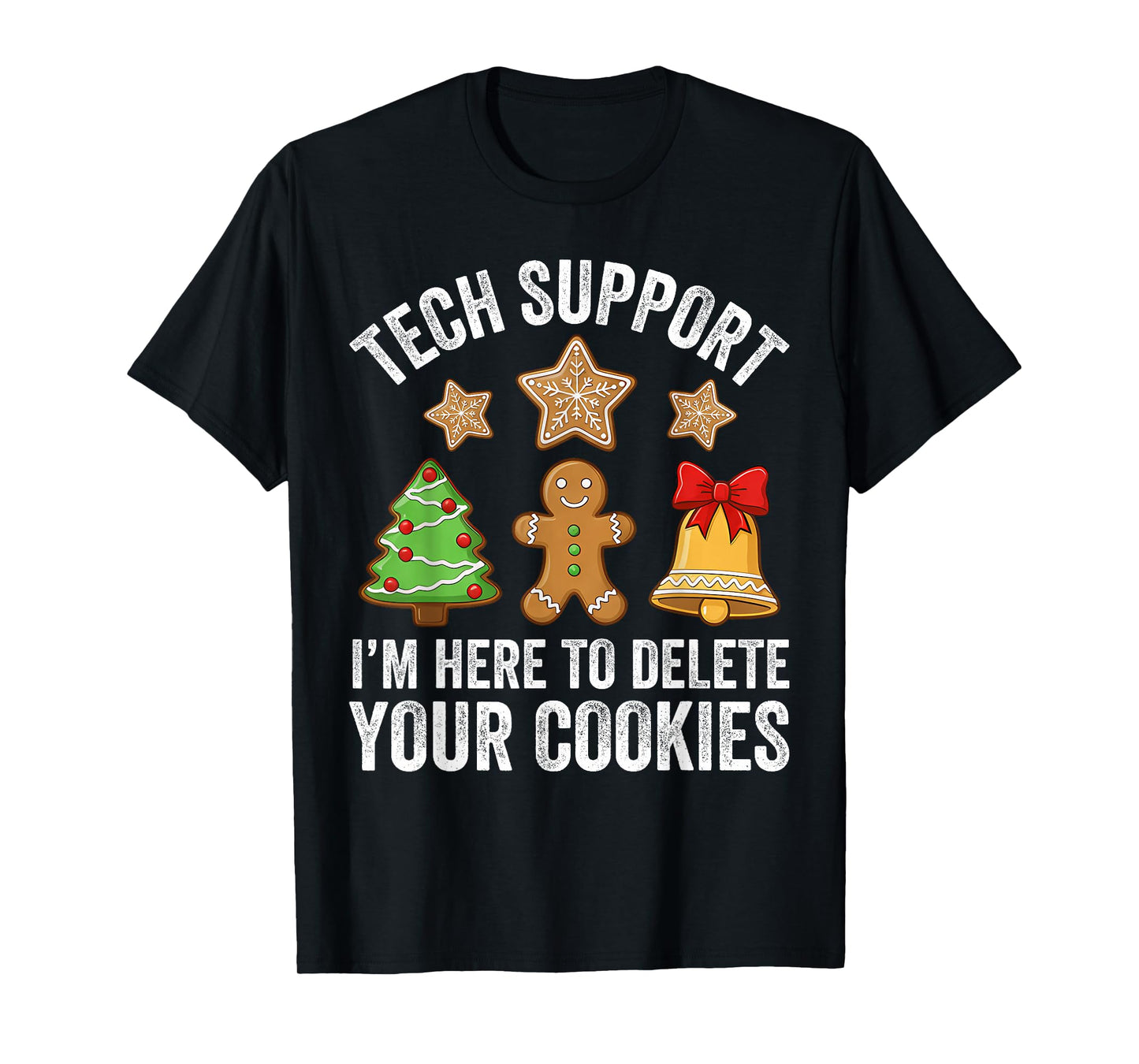 Men Boys Support Here to Delete Your Cookies Funny Christmas T-Shirt