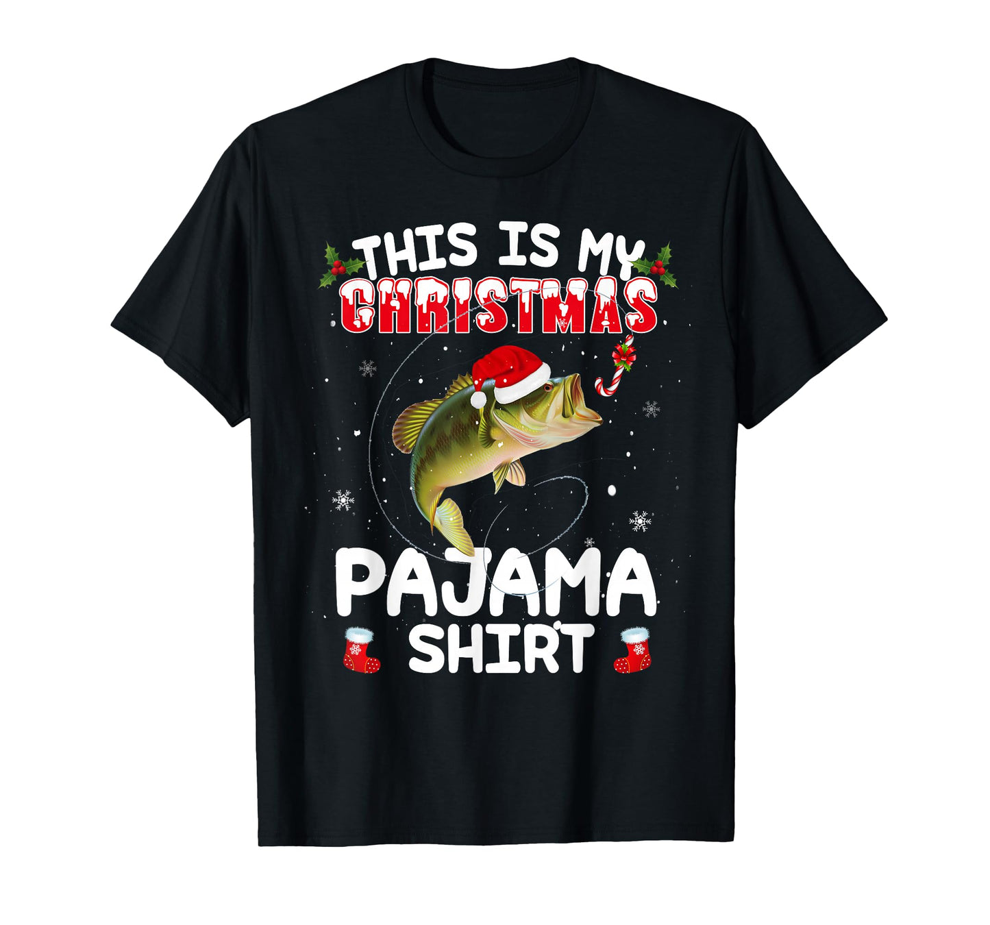 This is My Christmas Pajama Shirt Funny Fishing Xmas for Men T-Shirt
