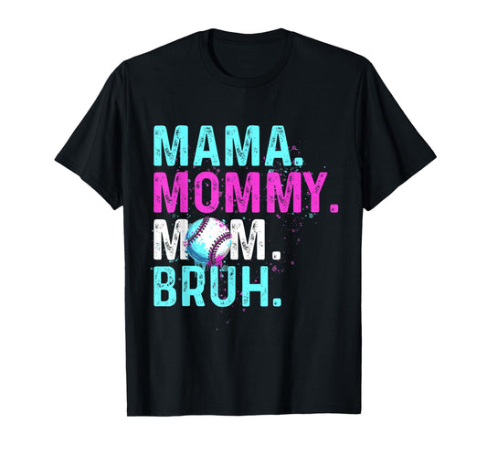 Mama Mommy Mom Bruh Baseball Mom Ice Cream Drip Mothers Day T-Shirt