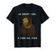 He Doesn't Look A Thing Like Jesus T-Shirt