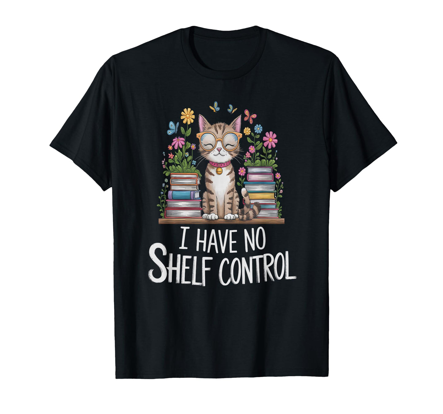 Funny I Have NO Shelf Control Cat Reading Girl Readers T-Shirt
