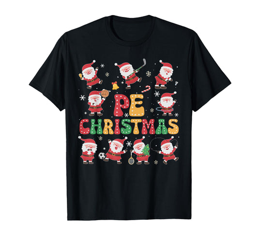 Christmas PE Teacher Xmas Santa Sport Physical Education T-Shirt