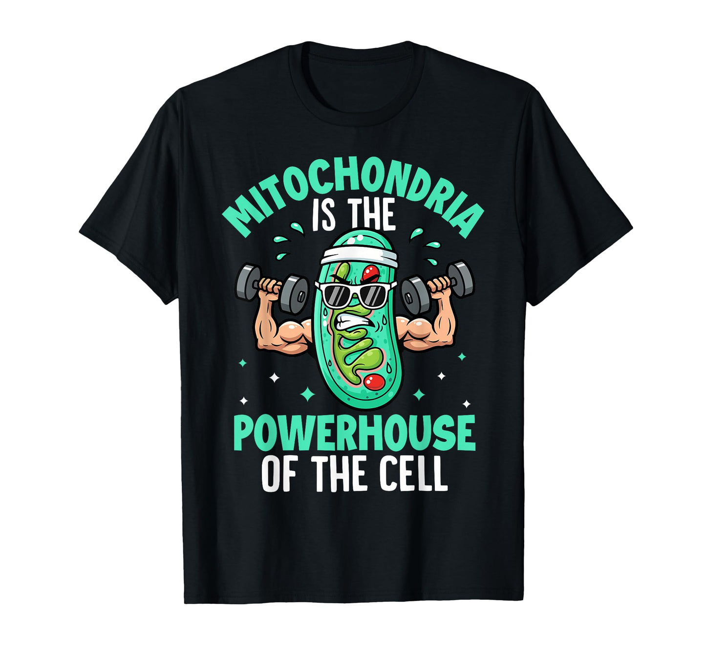 Mitochondria is The Powerhouse of The Cell Biologist Teacher T-Shirt