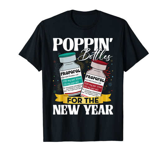 Poppin' Bottles for New Year 2026 ICU Nurses New Years Eve T-Shirt