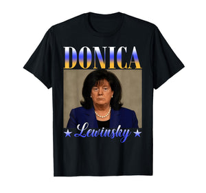 Funny Donica Lewinsky Meme Shirt Big Beautiful Bill Meme T-Shirt
