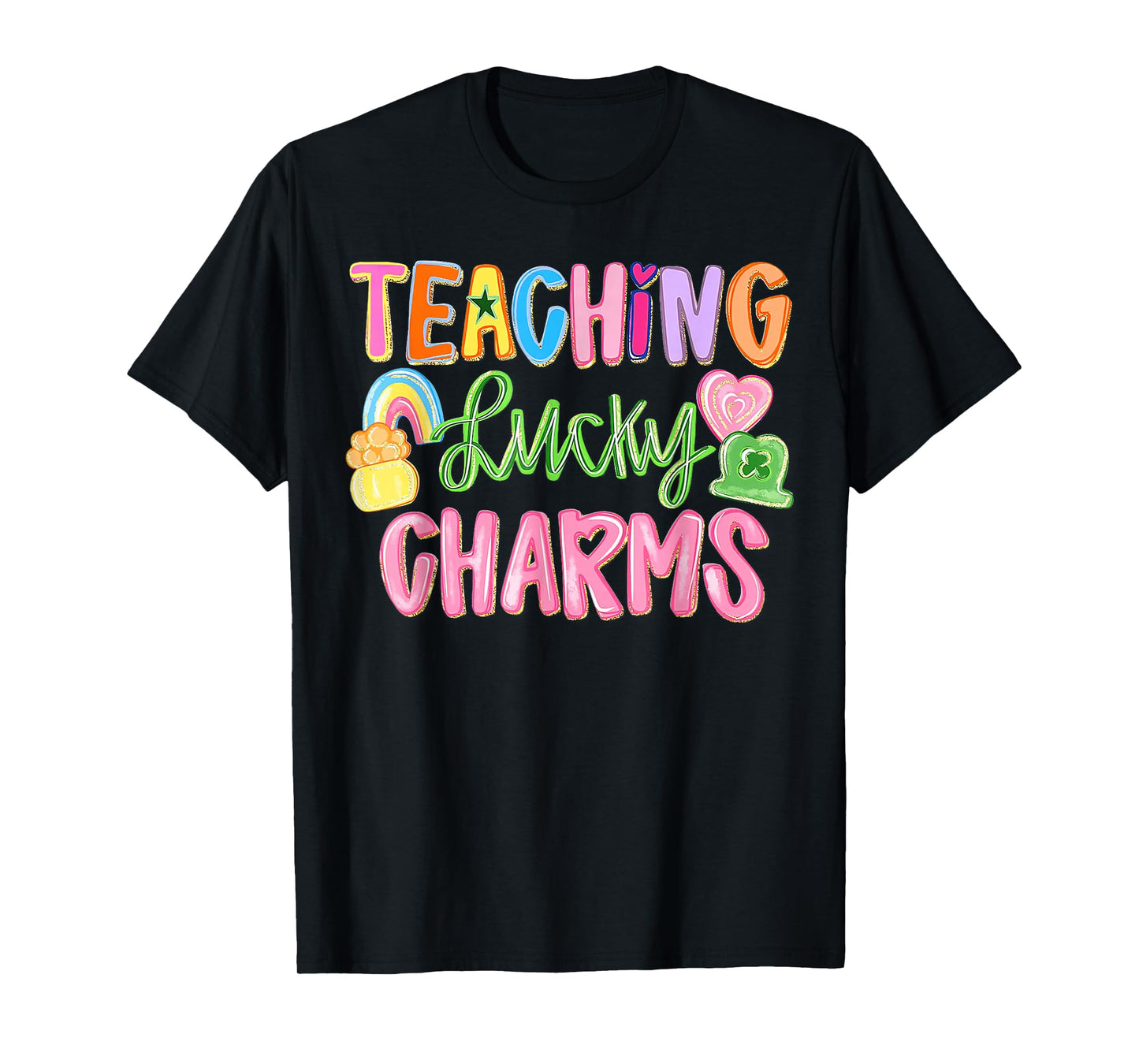 Teaching Lucky Charms, St Patrick's Day T-Shirt