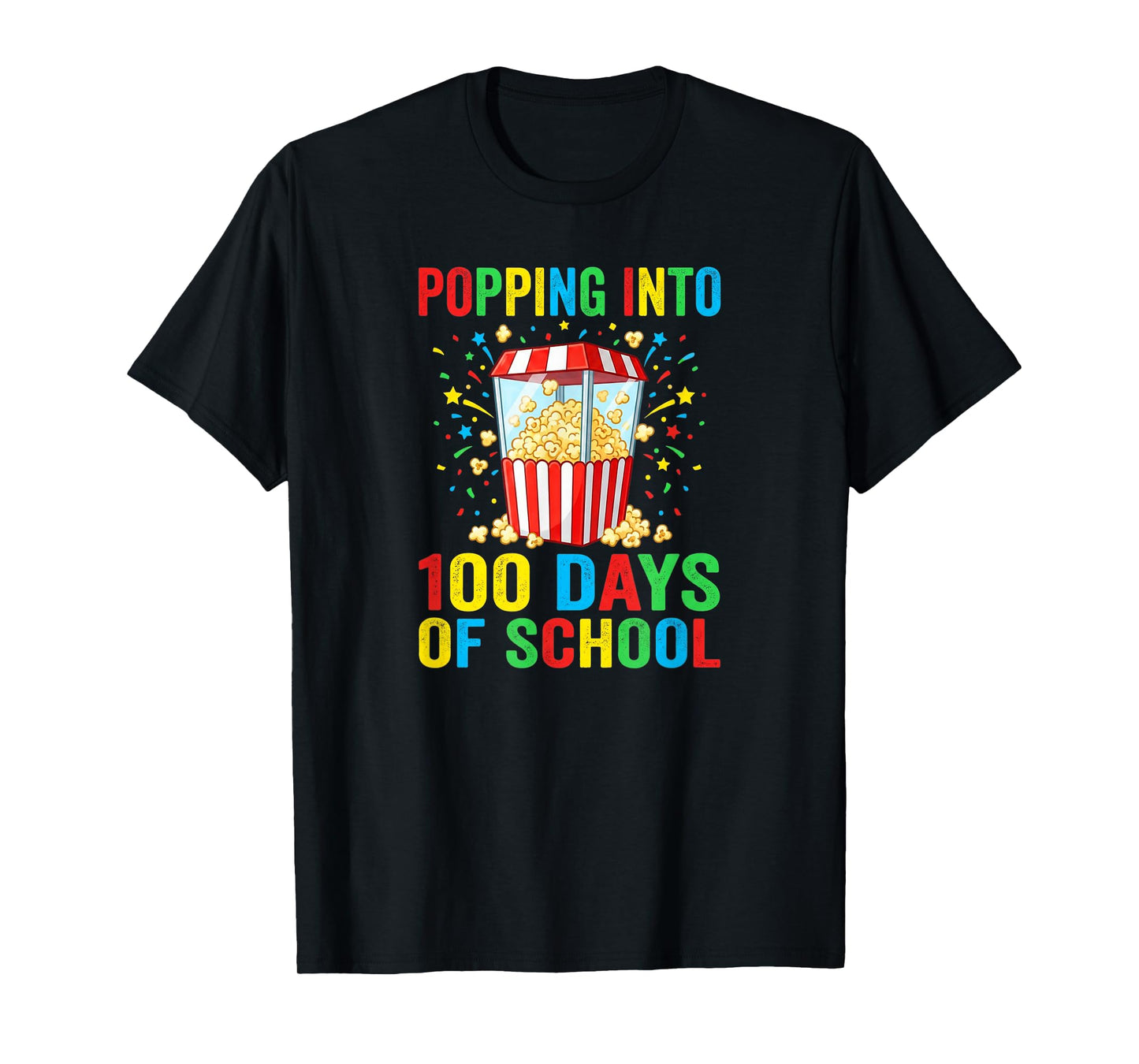 Popping Into 100 Days of School - Funny Popcorn Theme T-Shirt