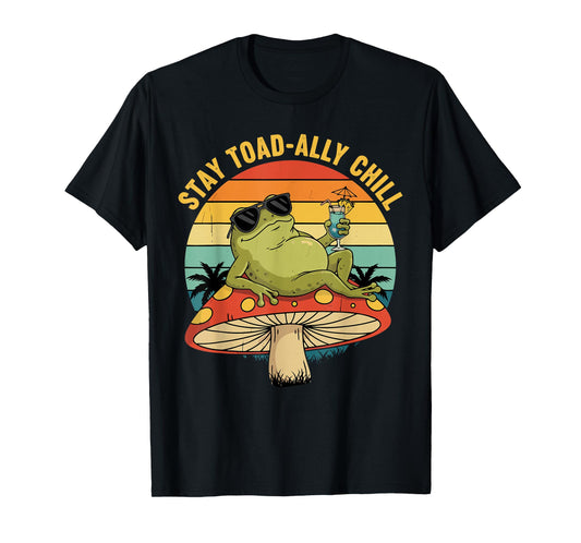 Frog Stay Toadally Chill Retro Toad On Mushroom Funny Animal T-Shirt