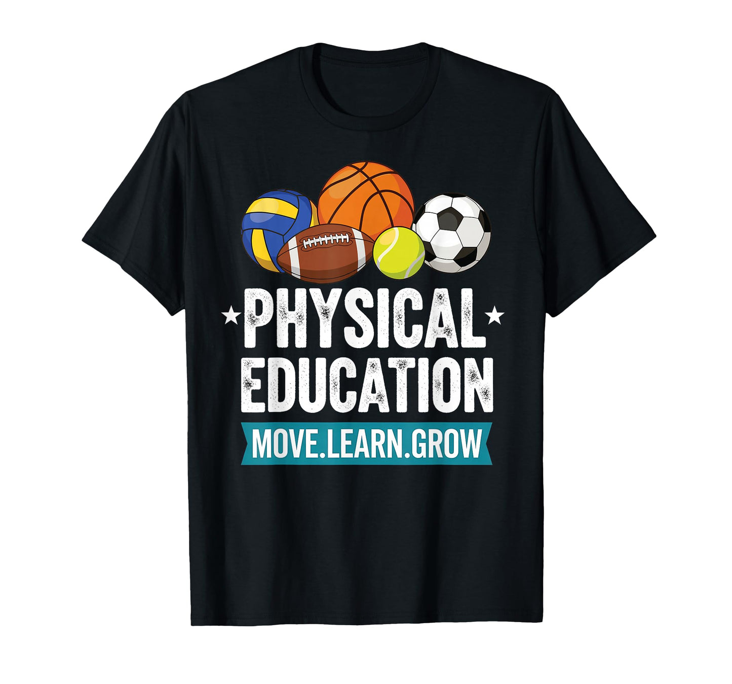 Physical Education PE Teacher Move Learn Grow T-Shirt