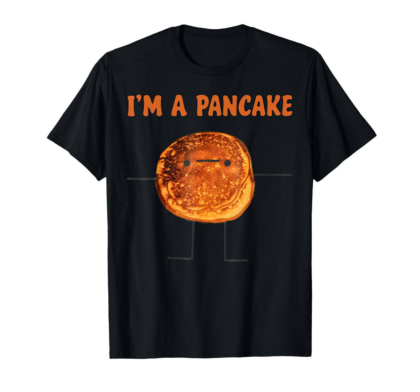 I’m A Pancake Funny Breakfast Meme Food Humor T-Shirt