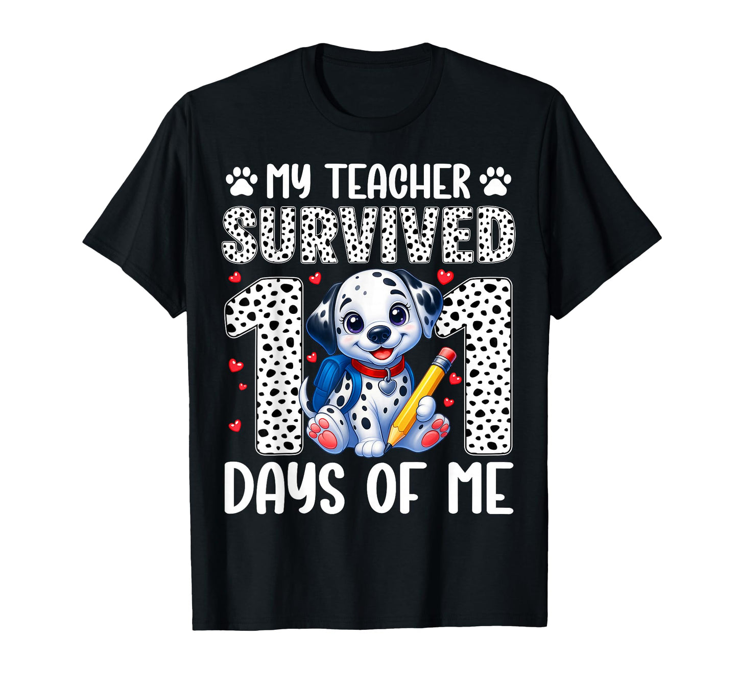 My Teacher Survived 101 Day of Me 100th Day Dog Boy Kid Girl T-Shirt
