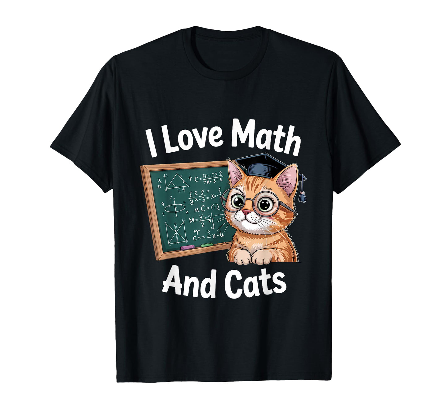 Math Cat Lover Funny Math Teacher I Love Math and Cats T-Shirt