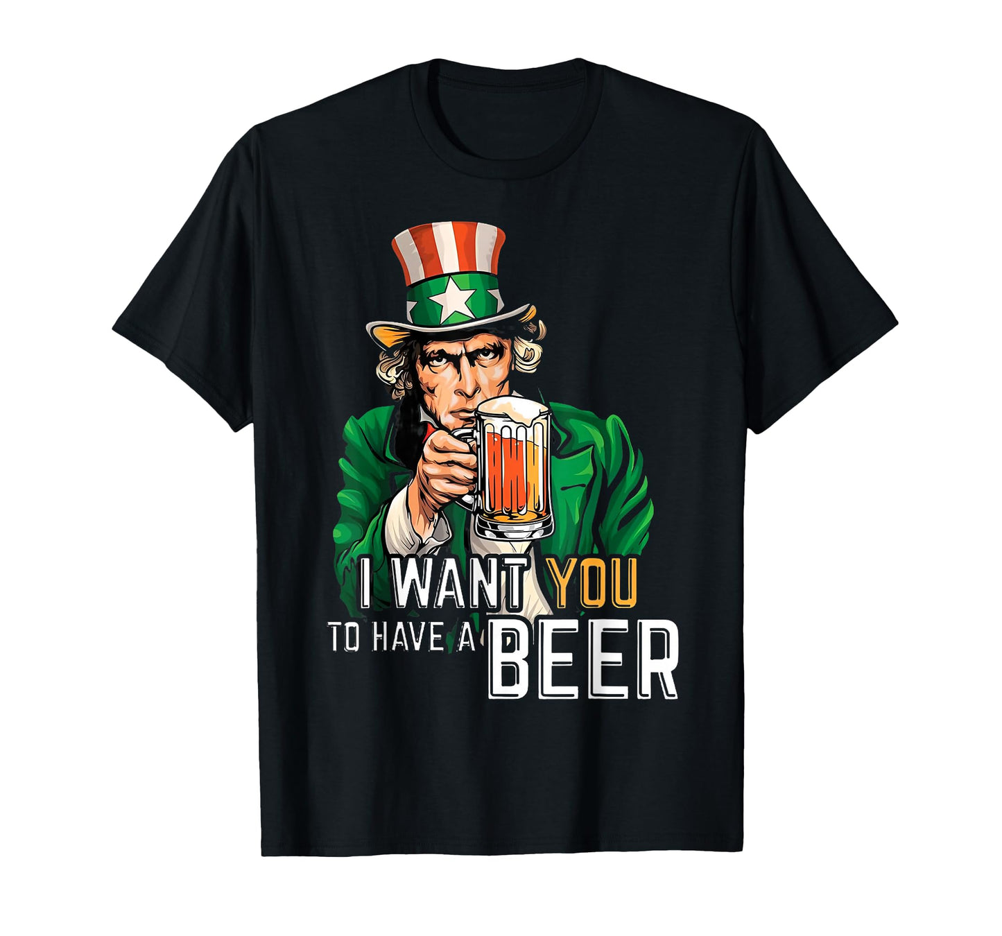 I Want You to Have a Beer Irish, Funny Irish You were Beer T-Shirt