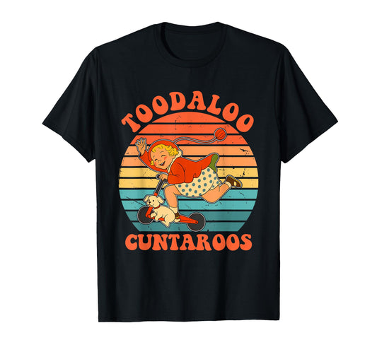 Toodaloo Cuntaroos Funny Roller Girl Vintage Design T-Shirt