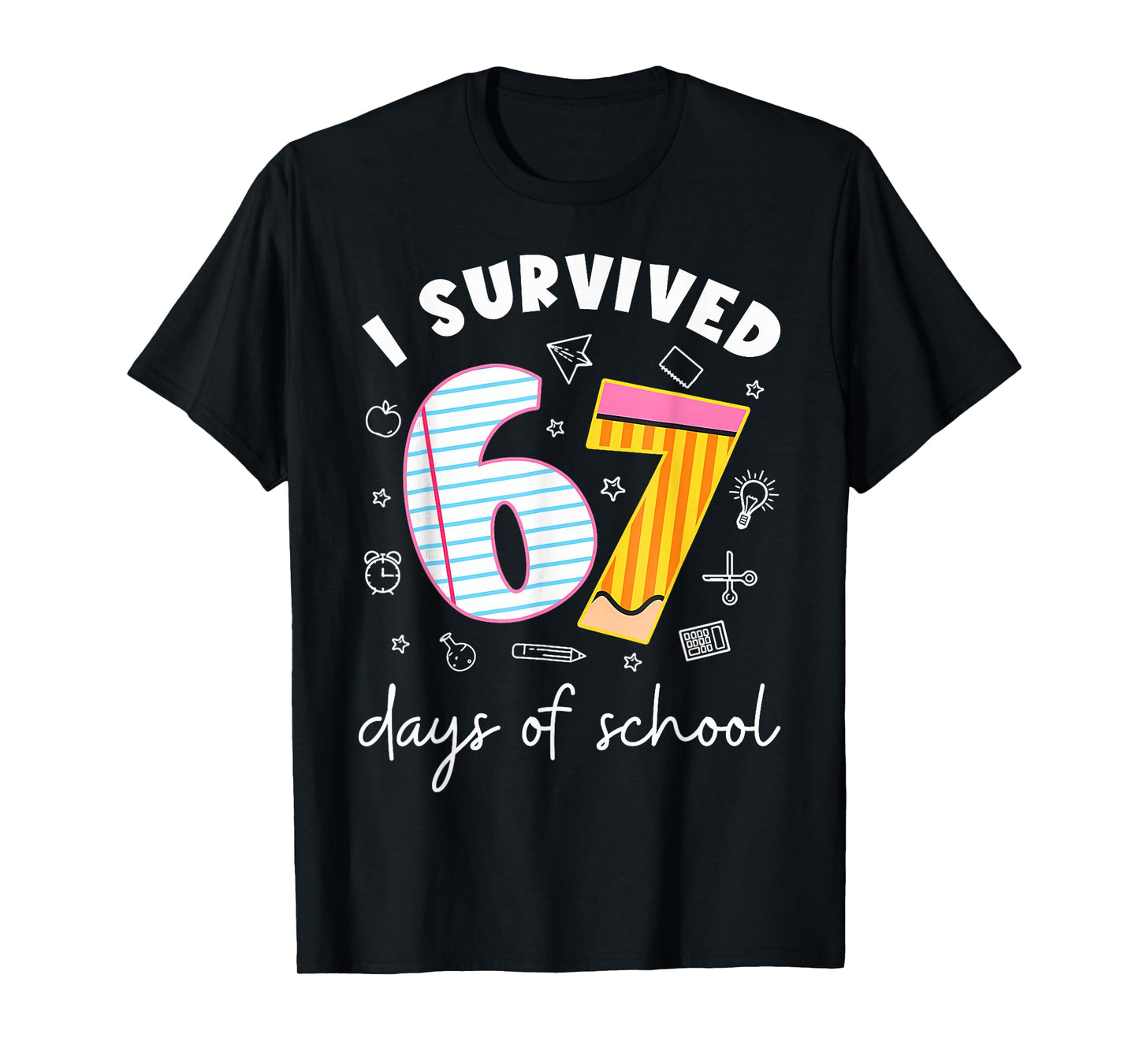 I Survived 67 Days of School Funny Meme Teacher Student T-Shirt