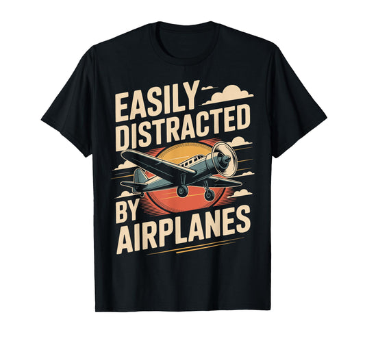 Easily Distracted by Airplanes T-Shirt