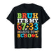 Bruh It's My 67 + 33 100 Days of School Teachers Students T-Shirt