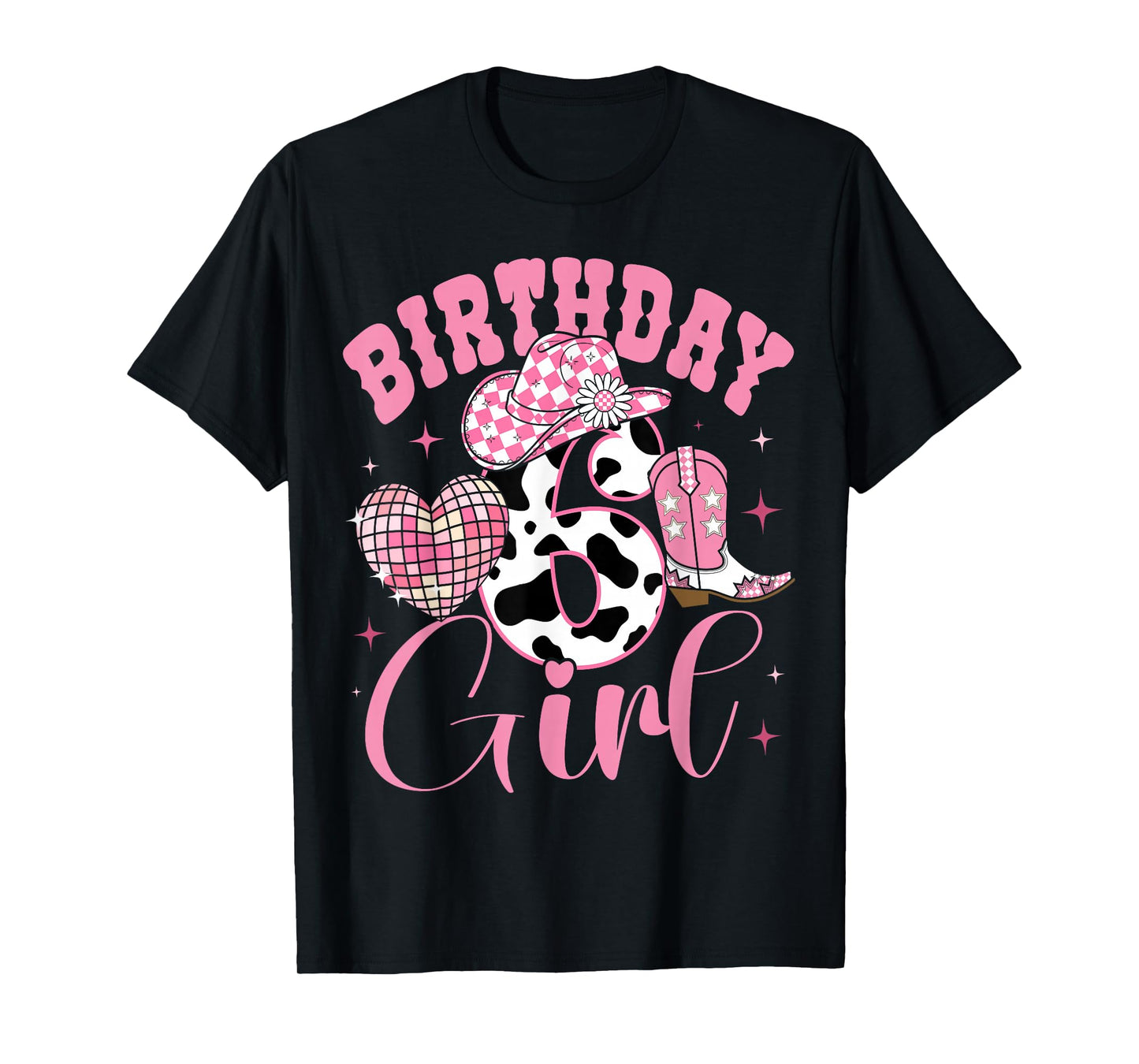 Happy 6th Birthday Girl Outfit Rodeo Western Cowgirl Cowboy T-Shirt
